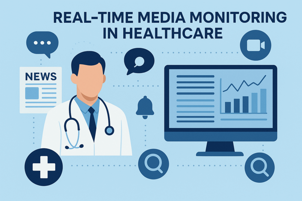 Real-Time Media Monitoring in Healthcare
