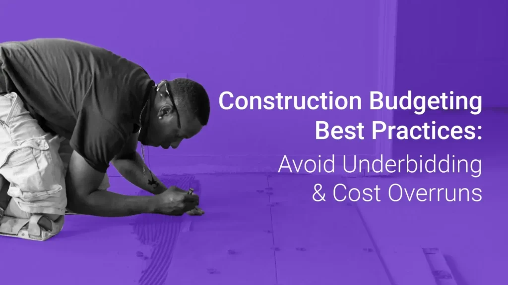 Avoid Budget Overruns with Precise Construction Cost Estimating Methods